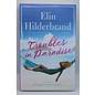 Trade Paperback Hilderbrand, Elin: Troubles in Paradise (Paradise, Bk. 3)