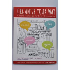 Paperback McMenamin, Katie: Organize Your Way: Simple Strategies for Every Personality