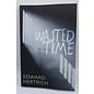 Trade Paperback Hertrich, Edward: Wasted Time