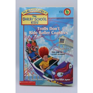 Paperback Dadey, Debbie/Jones, Marcia Thornton/Gurney, John Steven: Trolls Don't Ride Roller Coasters (The Adventures of the Bailey School Kids, #35)