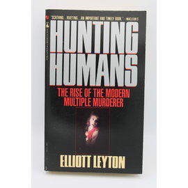 Mass Market Paperback Leyton, Elliott: Hunting Humans: The Rise of the Multiple Murderer