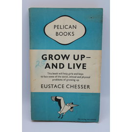 Mass Market Paperback Chesser, Eustace: Grow Up - And Live