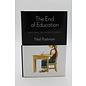 Hardcover Postman, Neil: End Of Education, The: Redefining the Value of School