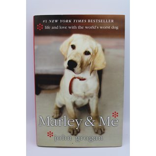 Hardcover Grogan, John Marley & Me: Life and Love with the World's Worst Dog HC