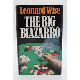Hardcover Wise, Leonard: The Big Biazarro: A Novel