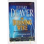 Trade Paperback Deaver, Jeffery: The Burning Wire (Lincoln Rhyme, #9)