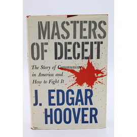 Hardcover Hoover, J. Edgar: Masters of Deceit, The Story of Communism in America and How to Fight It
