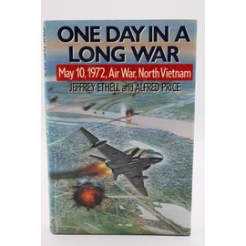 Hardcover Ethell, Jeffrey L./Price, Alfred: One Day In A Long War - May 10, 1972 Air War, North Vietnam