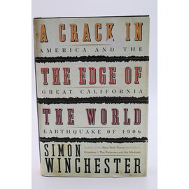 Hardcover Winchester, Simon: A Crack in the Edge of the World: America & the Great California Earthquake of 1906