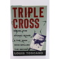 Hardcover Toscano, Louis: Triple Cross - Israel, the Atomic Bomb and the Man Who Spilled the Secrets