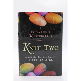 Hardcover Jacobs, Kate: Knit Two (Friday Night Knitting Club, #2)