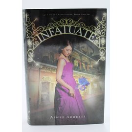 Hardcover Agresti, Aimee: Infatuate (Gilded Wings, #2)