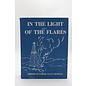 Hardcover In the Light of the Flares - History of Turner Valley Oilfields
