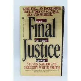 Mass Market Paperback Naifeh, Steven/ White Smith, Gregory: Final Justice: The True Story of the Richest Man Ever Tried for Murder