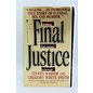 Mass Market Paperback Naifeh, Steven/ White Smith, Gregory: Final Justice: The True Story of the Richest Man Ever Tried for Murder