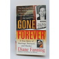Mass Market Paperback Fanning, Diane: Gone Forever