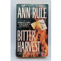 Mass Market Paperback Rule, Ann: Bitter Harvest