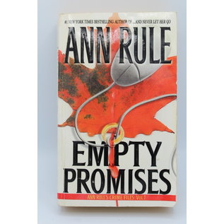Mass Market Paperback Rule, Ann: Empty Promises and Other True Cases (Crime Files, #7)