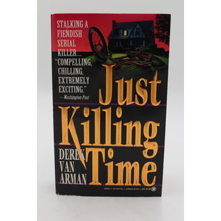 Mass Market Paperback Arman, Derek Van: Just Killing Time