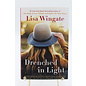 Trade Paperback Wingate, Lisa: Drenched in Light (Tending Roses #4)