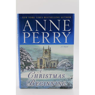 Hardcover Perry, Anne: A Christmas Beginning (Christmas Stories, #5)