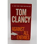 Mass Market Paperback Clancy, Tom/Telep, Peter: Against All Enemies (Max Moore, #1)