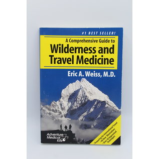 Paperback Weiss, Eric A.: A Comprehensive Guide to Wilderness & Travel Medicine