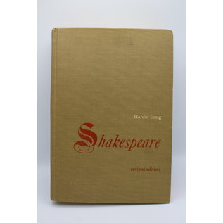 Shakespeare, William/Craig, Hardin: Shakespeare - Revised Edition