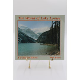 Paperback Beers, Don: The World of Lake Louise: A Guide for Hikers