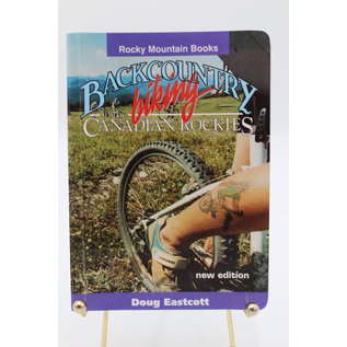 Paperback Eastcott, Doug: Backcountry Biking in the Canadian Rockies