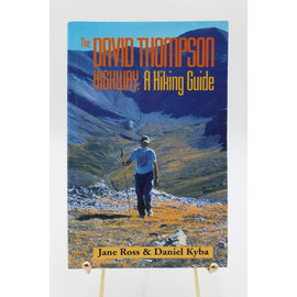 Paperback Ross, Jane: The David Thompson Highway: A Hiking Guide