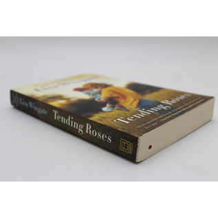 Trade Paperback Wingate, Lisa: Tending Roses (Tending Roses, #1)