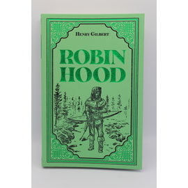 Leatherette Gilbert, Henry: Robin Hood (Paper Mill Press)