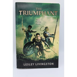 Livingston, Lesley: The Triumphant (The Valiant #3)