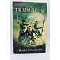 Livingston, Lesley: The Triumphant (The Valiant #3)