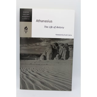 Athanasius of Alexandria: The Life of Antony (HarperCollins Spiritual Classics)