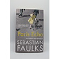Trade Paperback Faulks, Sebastian: Paris Echo