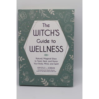Hardcover Jordan L, Krystle: The Witch's Guide to Wellness: Natural, Magical Ways to Treat, Heal, and Honor Your Body, Mind, and Spirit