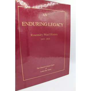 The Church Of Jesus Christ Of Latter-Day Saints: An Enduring Legacy Rosemary Ward History