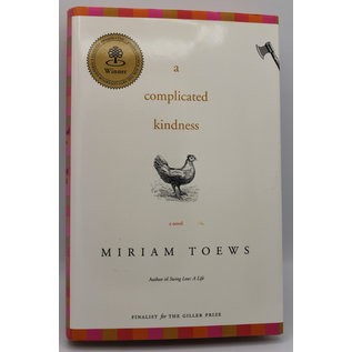 Hardcover Toews, Miriam: A Complicated Kindness
