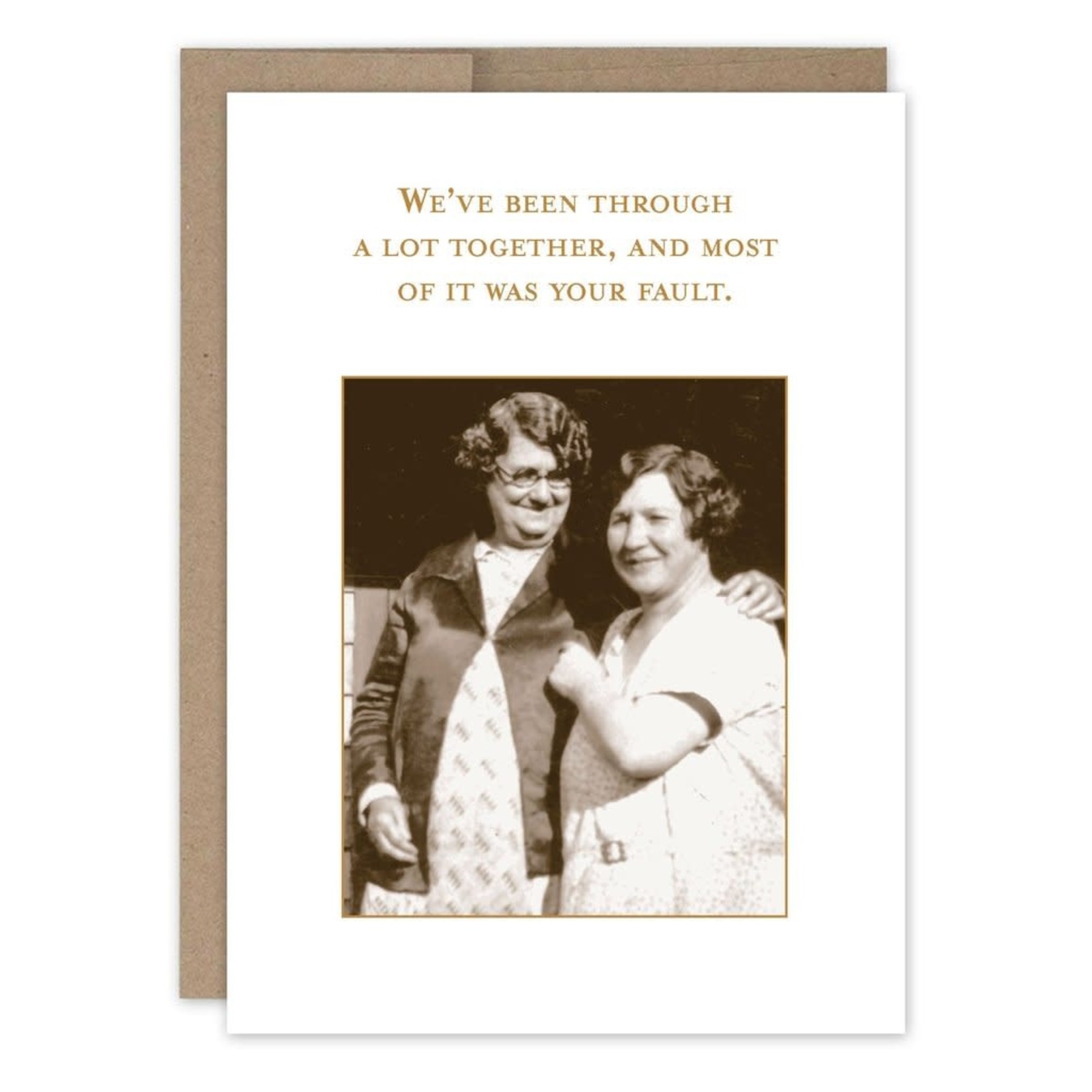 Been Through a lot Together Card