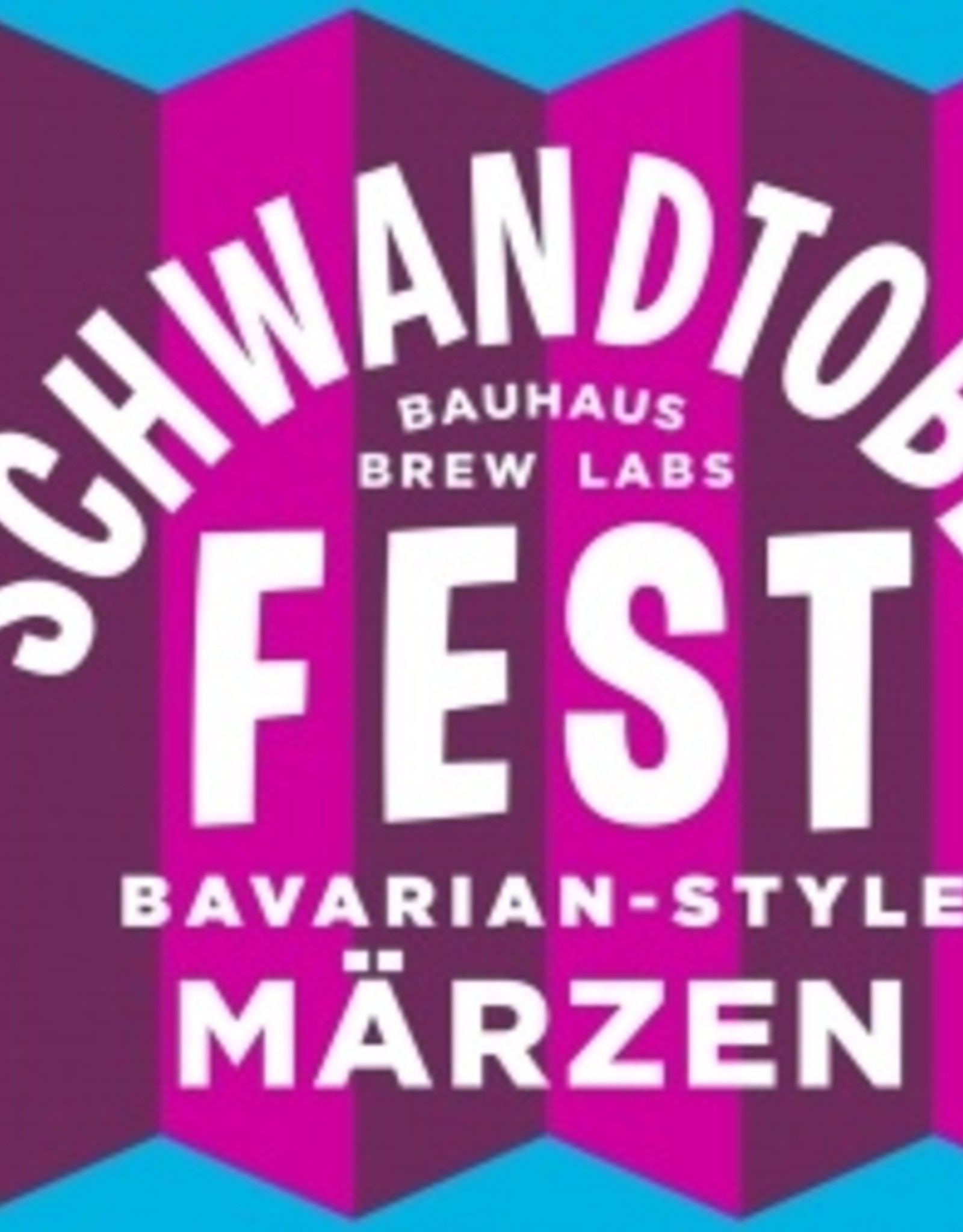 Bauhaus Schwandtoberfest 6pk