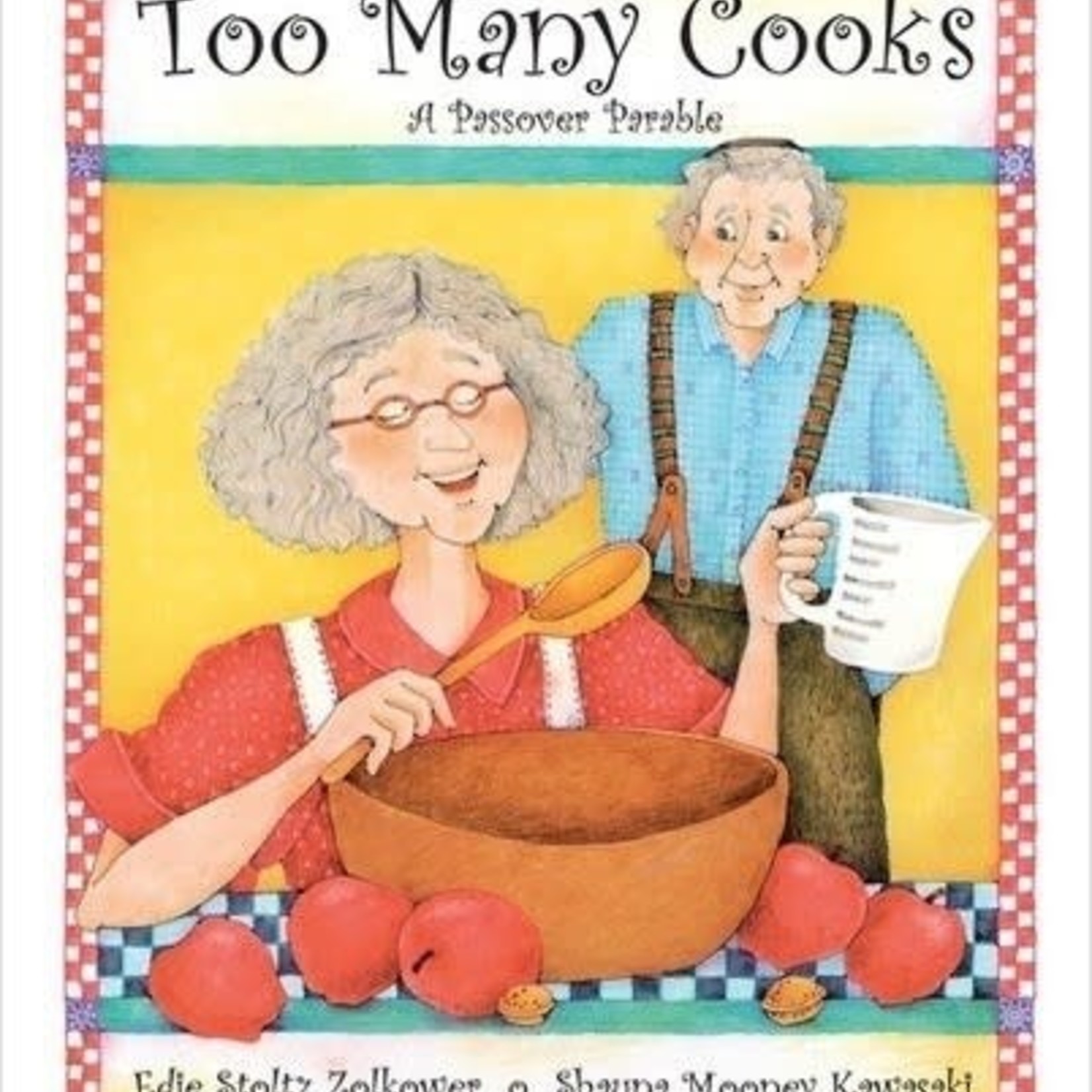 Too Many Cooks A Passover Parable