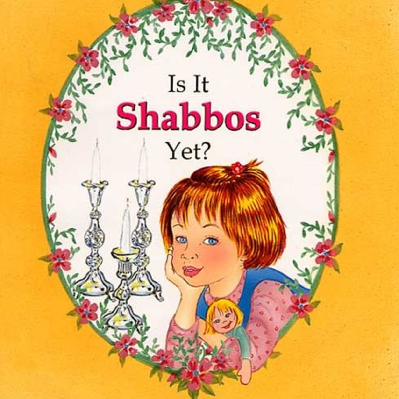 Is It Shabbos Yet?