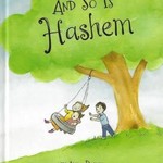 And So Is Hashem