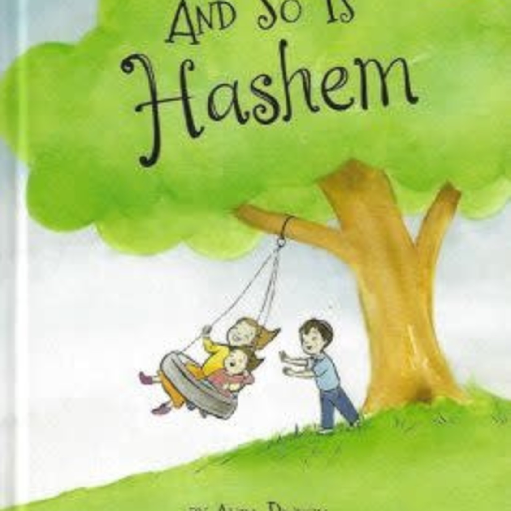 And So Is Hashem