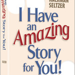I Have An Amazing Story For You