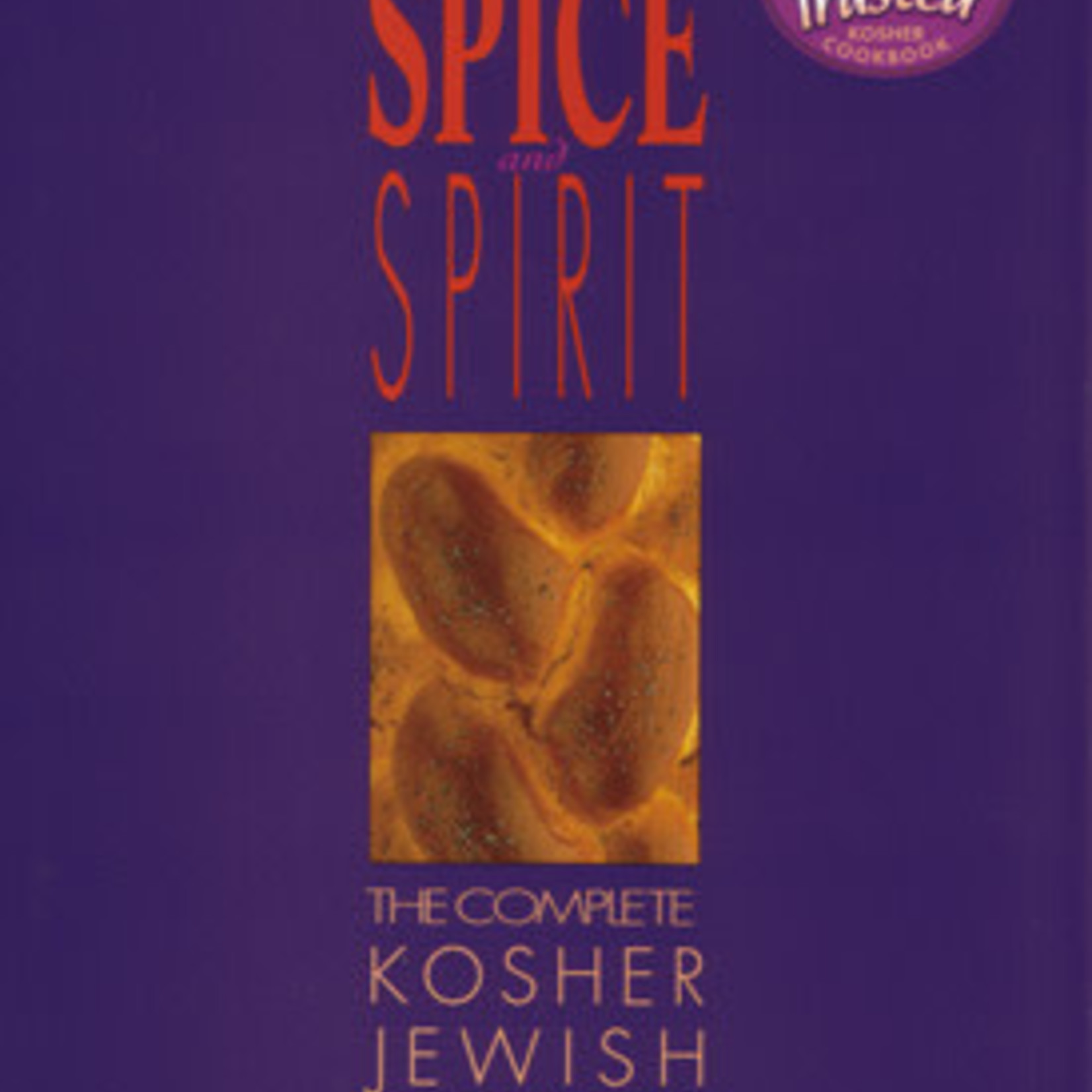 Spice And Spirit - The Complete Kosher Jewish Cookbook