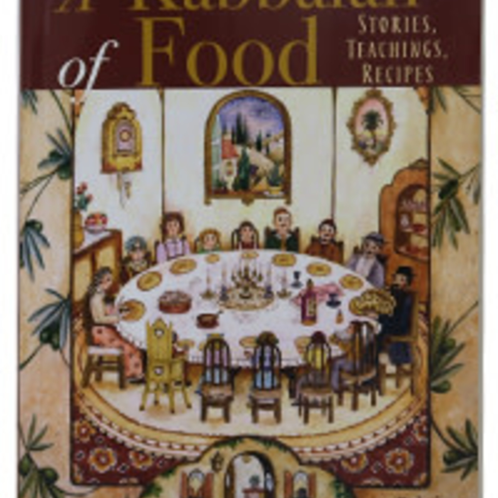 A Kabbalah of Food - Stories, Teachings, Recipes