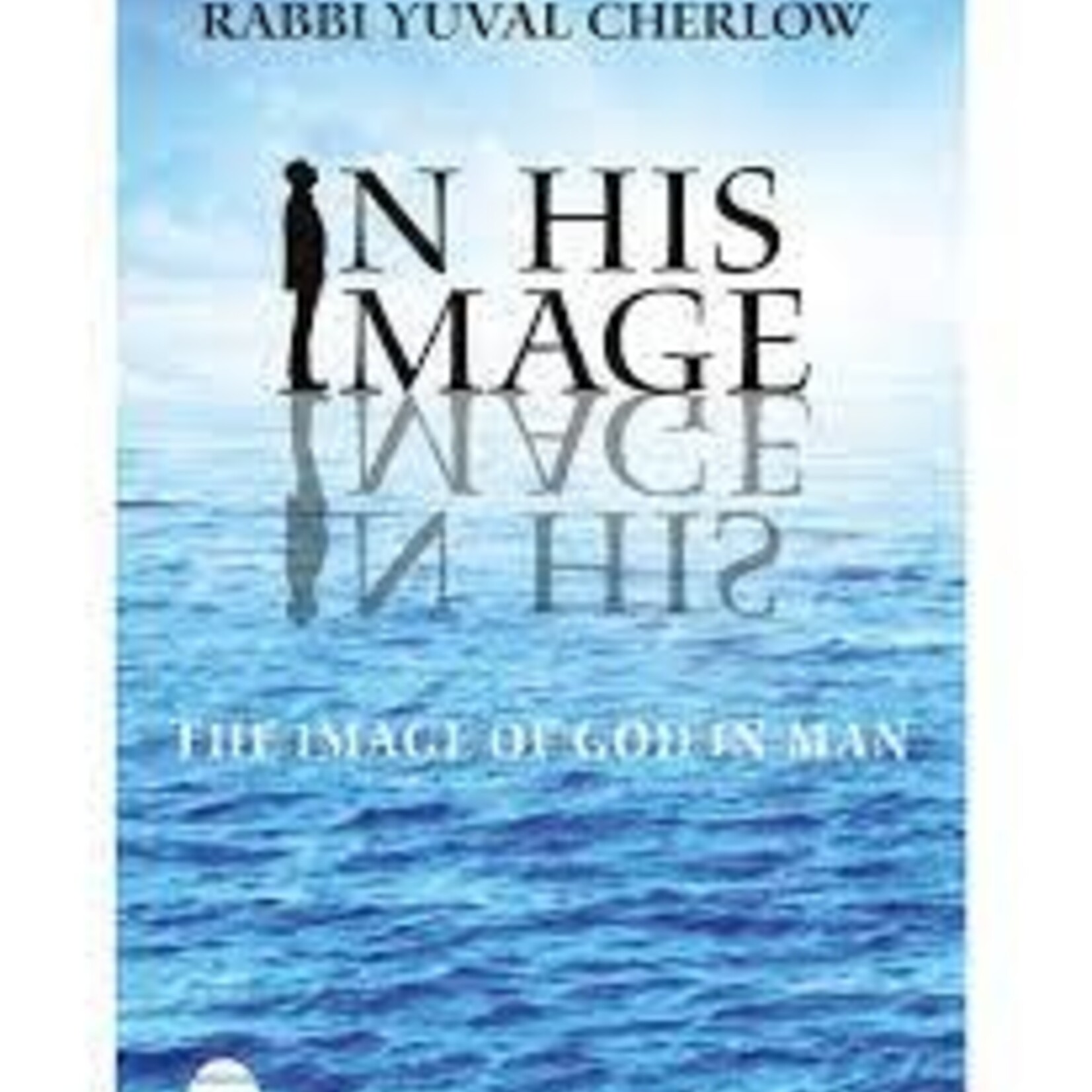 In His Image - The Image of God in Man